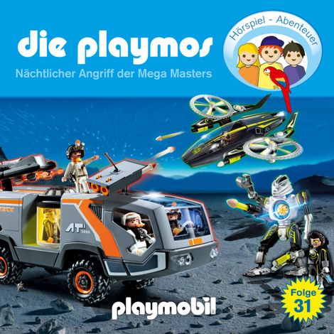Hörbüch “Die Playmos - Das Original Playmobil Hörspiel, Folge 31: Nächtlicher Angriff der Mega Masters – Florian Fickel, Simon X. Rost”