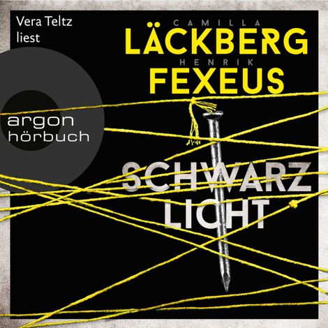Hörbüch “Schwarzlicht - Die Dabiri-Walder-Trilogie, Band 1 (Ungekürzte Lesung) – Camilla Läckberg, Henrik Fexeus”
