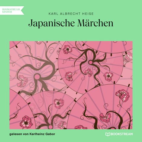 Hörbüch “Japanische Märchen (Ungekürzt) – Karl Albrecht Heise”