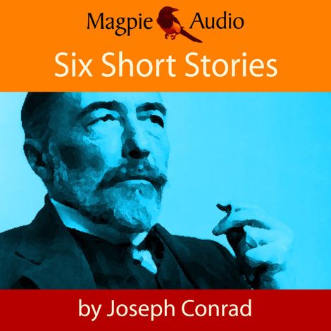 Hörbüch “Six Short Stories (Unabridged) – Joseph Conrad”