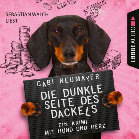 Hörbüch “Die dunkle Seite des Dackels - Ein Krimi mit Hund und Herz (Ungekürzt) – Gabi Neumayer”