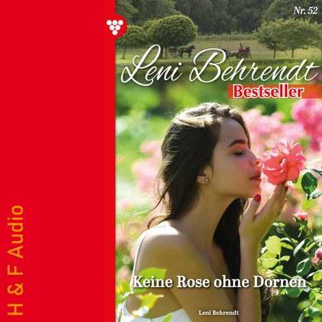 Hörbüch “Keine Rose ohne Dornen - Leni Behrendt Bestseller, Band 52 (ungekürzt) – Leni Behrendt”