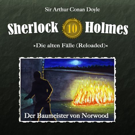 Hörbüch “Sherlock Holmes, Die alten Fälle (Reloaded), Fall 10: Der Baumeister von Norwood – Arthur Conan Doyle”