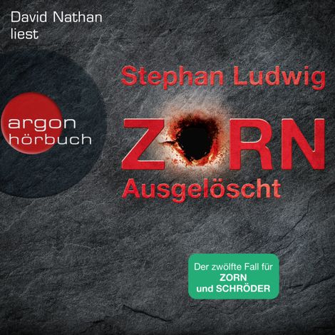 Hörbüch “Ausgelöscht - Zorn, Band 12 (Ungekürzte Lesung) – Stephan Ludwig”