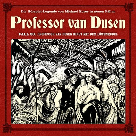 Hörbüch “Professor van Dusen, Die neuen Fälle, Fall 33: Professor van Dusen ringt mit dem Löwenrudel – Maureen Butcher”