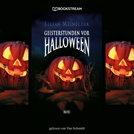 Hörbüch “Geisterstunden vor Halloween (Ungekürzt) – Stefan Melneczuk”
