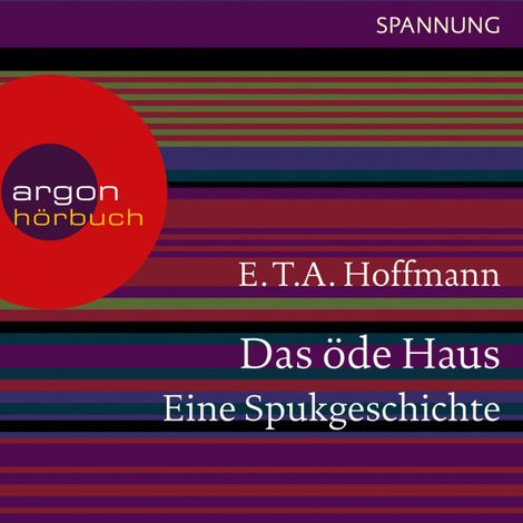 Hörbüch “Das öde Haus - Eine Spukgeschichte (Ungekürzte Lesung) – E.T.A. Hoffmann”