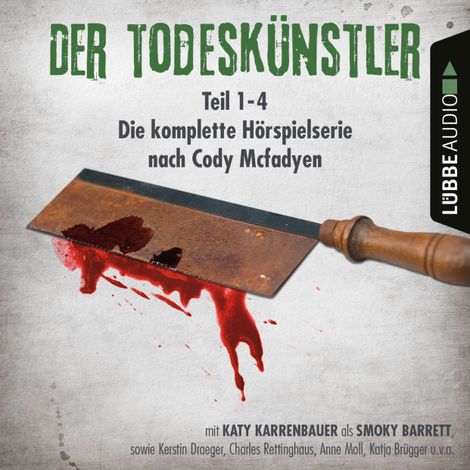 Hörbüch “Der Todeskünstler - Die komplette Hörspielserie nach Cody Mcfadyen, Folge 1-4 – Cody Mcfadyen”