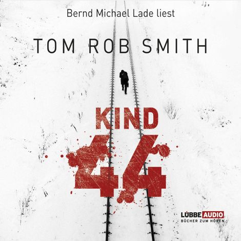 Hörbüch “Kind 44 – Tom Rob Smith”