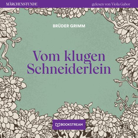 Hörbüch “Vom klugen Schneiderlein - Märchenstunde, Folge 194 (Ungekürzt) – Brüder Grimm”