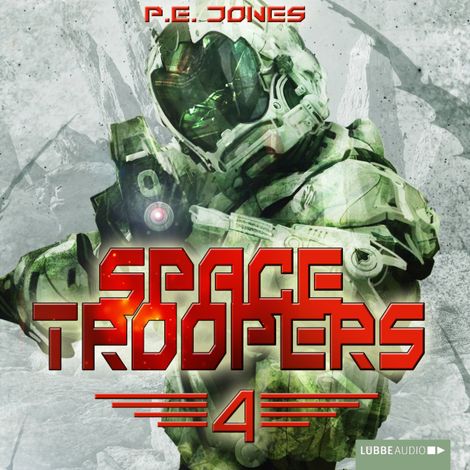 Hörbüch “Space Troopers, Folge 4: Die Rückkehr – P. E. Jones”