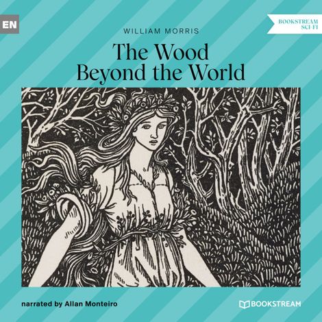 Hörbüch “The Wood Beyond the World (Unabridged) – William Morris”