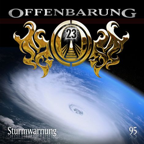Hörbüch “Offenbarung 23, Folge 95: Sturmwarnung – Markus Duschek”