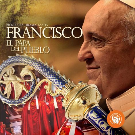 Hörbüch “Francisco el papa del pueblo – Curva Ediciones Creativas”