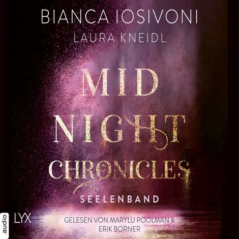 Hörbüch “Seelenband - Midnight-Chronicles-Reihe, Teil 4 (Ungekürzt) – Laura Kneidl, Bianca Iosivoni”