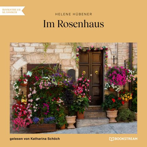 Hörbüch “Im Rosenhaus (Ungekürzt) – Helene Hübener”