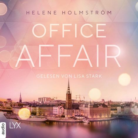 Hörbüch “Office Affair - Free-Falling-Reihe, Teil 2 (Ungekürzt) – Helene Holmström”