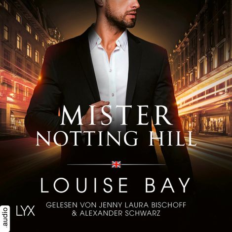 Hörbüch “Mister Notting Hill - Mister-Reihe, Teil 6 (Ungekürzt) – Louise Bay”