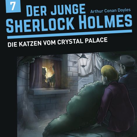 Hörbüch “Der junge Sherlock Holmes, Folge 7: Die Katzen vom Crystal Palace – Florian Fickel, David Bredel”