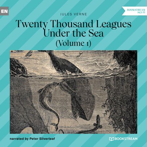 Hörbüch “Twenty Thousand Leagues Under the Sea - Volume 1 (Unabridged) – Jules Verne”