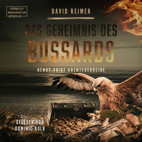Hörbüch “Das Geheimnis des Bussards - Henry Voigt Abenteuerreihe, Band 3 (ungekürzt) – David Reimer”