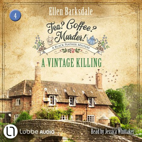 Hörbüch “A Vintage Killing - Tea? Coffee? Murder!, Episode 4 (Unabridged) – Ellen Barksdale”