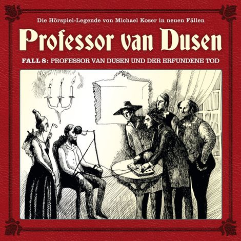 Hörbüch “Professor van Dusen, Die neuen Fälle, Fall 8: Professor van Dusen und der erfundene Tod – Marc Freund”