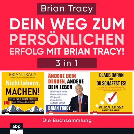 Hörbüch “Dein Weg zum persönlichen Erfolg mit Brian Tracy! (Ungekürzt) – Brian Tracy”