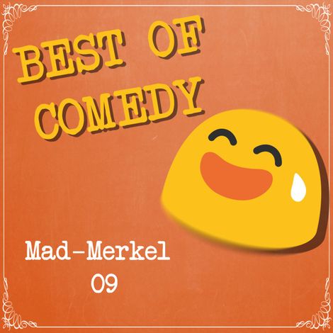 Hörbüch “Best of Comedy: Mad Merkel, Folge 9 – Diverse Autoren”