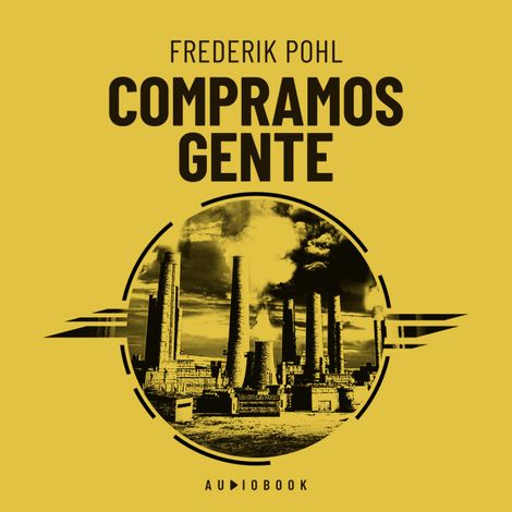 Hörbüch “Compramos Gente (Completo) – Frederik Pohl”