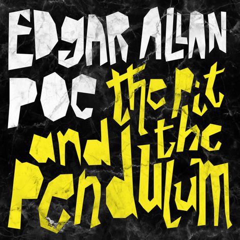 Hörbüch “The Pit and the Pendulum (Unabridged) – Edgar Allan Poe”