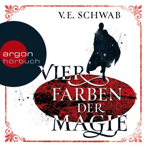 Hörbüch “Vier Farben der Magie (Ungekürzte Lesung) – V. E. Schwab”