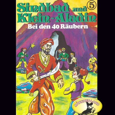 Hörbüch “Sindbad und Klein-Aladin, Folge 5: Bei den 40 Räubern – Rolf Ell”