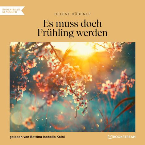 Hörbüch “Es muss doch Frühling werden (Ungekürzt) – Helene Hübener”