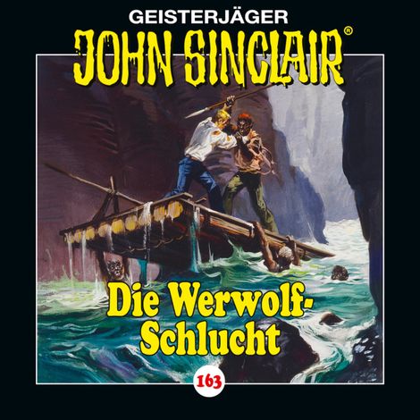 Hörbüch “John Sinclair, Folge 163: Die Werwolf-Schlucht – Jason Dark”
