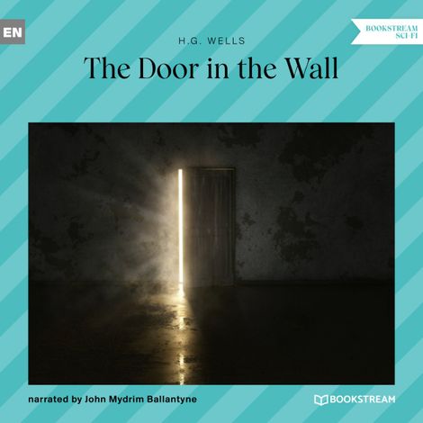 Hörbüch “The Door in the Wall (Unabridged) – H. G. Wells”