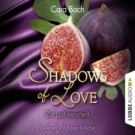 Hörbüch “Shadows of Love, Folge 8: Zur Lust verurteilt – Cara Bach”