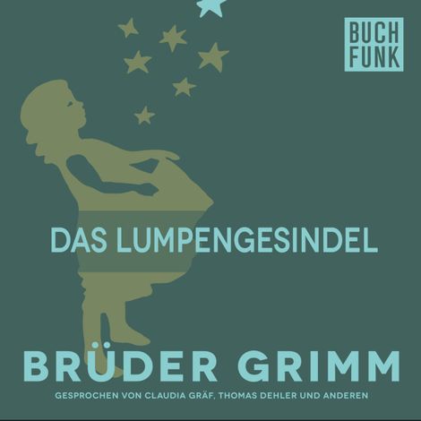 Hörbüch “Das Lumpengesindel – Brüder Grimm”