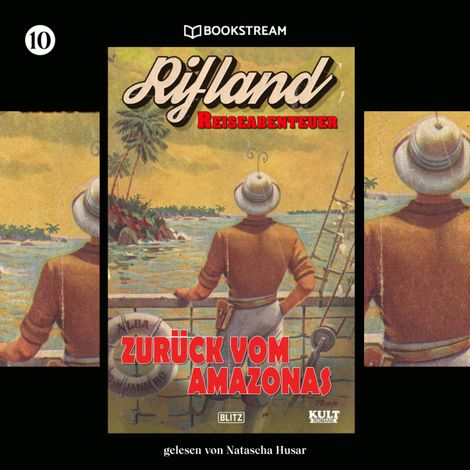 Hörbüch “Zurück vom Amazonas - KULT-Romane, Band 10 (Ungekürzt) – Egon Schott”