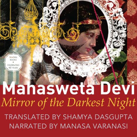 Hörbüch “Mirror of the Darkest Night (Unabridged) – Mahasweta Devi”