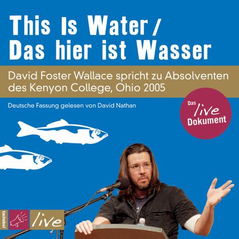 Hörbüch “This Is Water – David Foster Wallace”