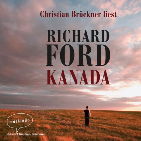 Hörbüch “Kanada (Ungekürzte Lesung) – Richard Ford”