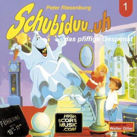 Hörbüch “Schubiduu...uh, Folge 1: Schubiduu...uh - das pfiffige Gespenst – Peter Riesenburg”