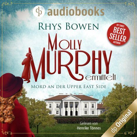 Hörbüch “Mord an der Upper East Side - Molly Murphy ermittelt-Reihe, Band 4 (Ungekürzt) – Rhys Bowen”