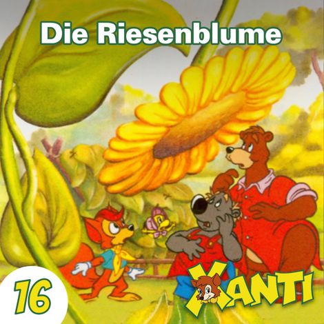 Hörbüch “Xanti, Folge 16: Die Riesenblume – Joachim von Ulmann”