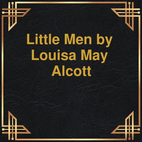 Hörbüch “Little men (Unabridged) – Louisa May Alcott”