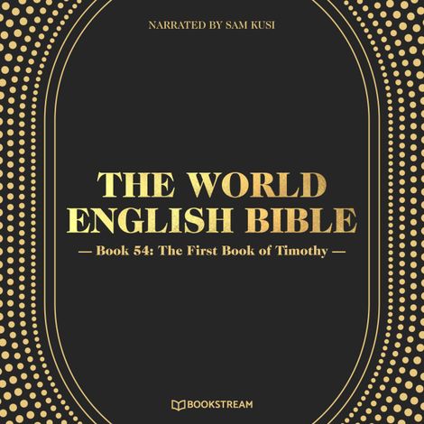 Hörbüch “The First Book of Timothy - The World English Bible, Book 54 (Unabridged) – Various Authors”