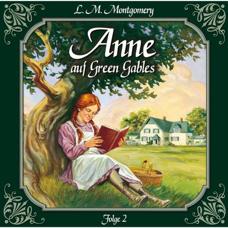 Hörbüch “Anne auf Green Gables, Folge 2: Verwandte Seelen – Lucy Maud Montgomery”