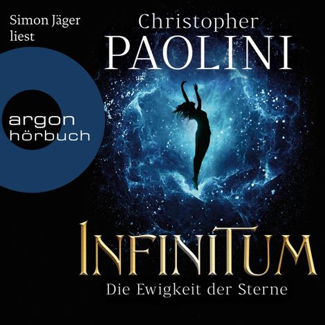 Hörbüch “INFINITUM - Die Ewigkeit der Sterne (Ungekürzt) – Christopher Paolini”