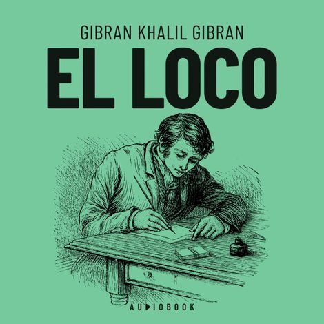 Hörbüch “El loco – Gibran Khalil Gibran”